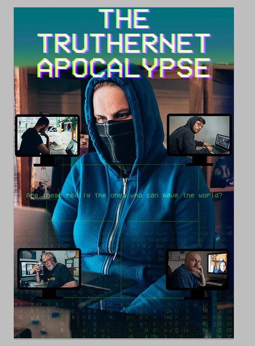 The TrutherNet Apocalypse 2022 official movie poster