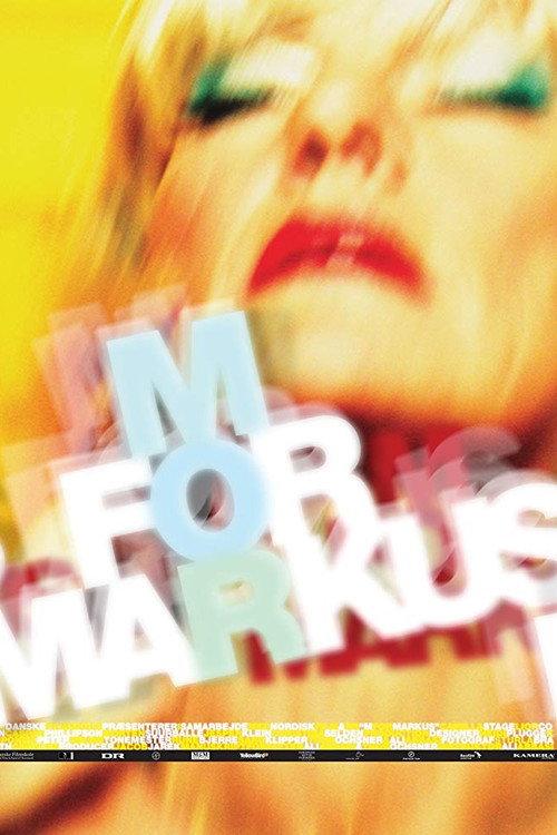 M for Markus 2011 official movie poster