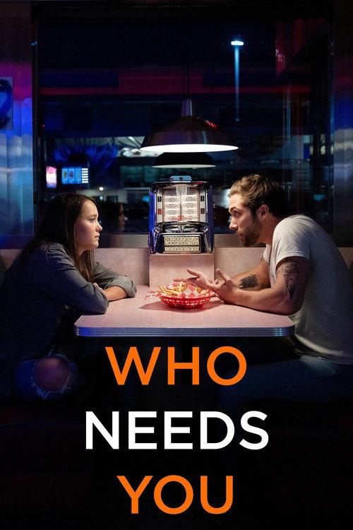 Who Needs You 2022 official movie poster