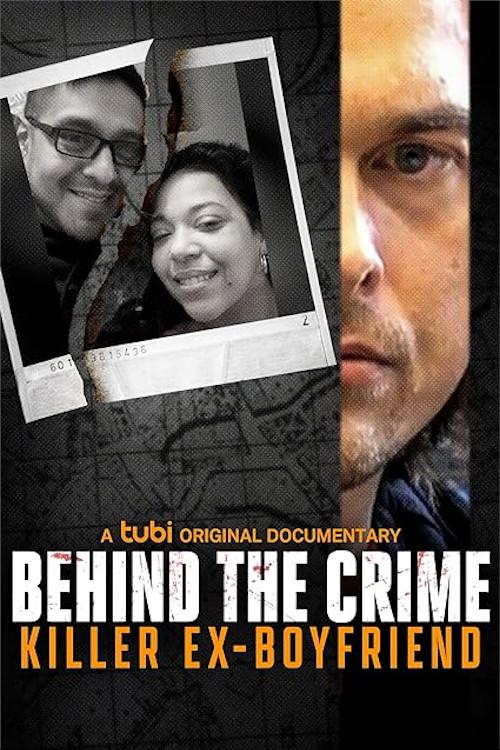 Behind the Crime: Killer Ex-Boyfriend 2023 official movie poster