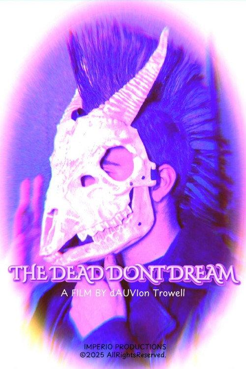 THE DEAD DONT DREAM 2025 official movie poster