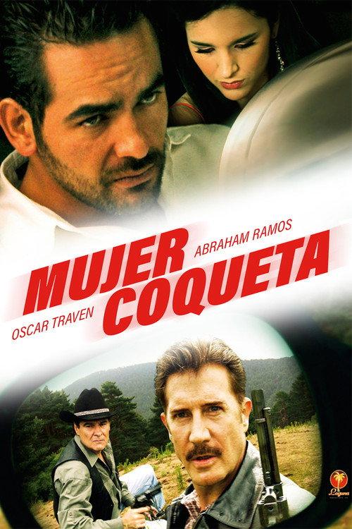 Mujer Coqueta 2006 official movie poster