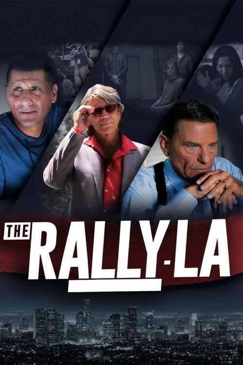 The Rally - LA 2016 official movie poster