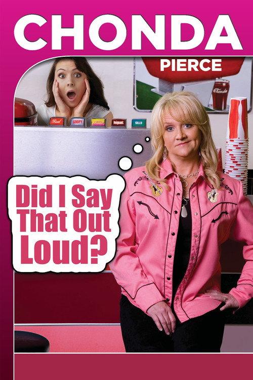 Chonda Pierce: Did I Say That Out Loud? 2010 official movie poster