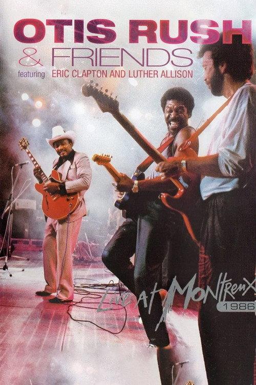 Otis Rush & Friends - Live At Montreux 1986 2006 official movie poster