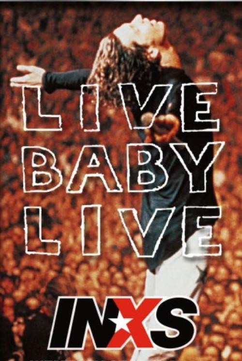 INXS: Live Baby Live 1991 official movie poster