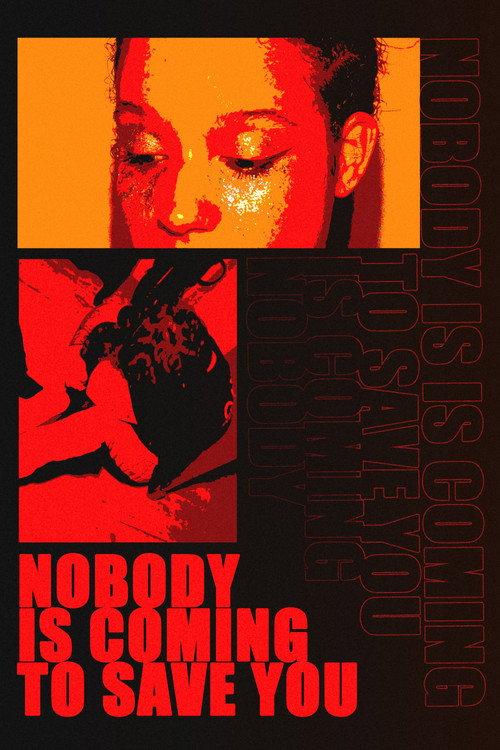 Nobody is coming to save you  official movie poster