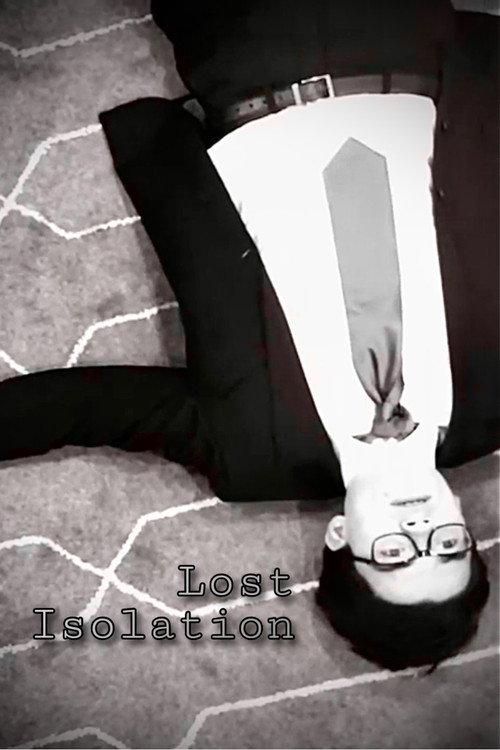 Lost Isolation 2022 official movie poster