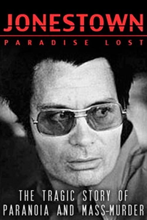 Jonestown: Paradise Lost 2007 official movie poster
