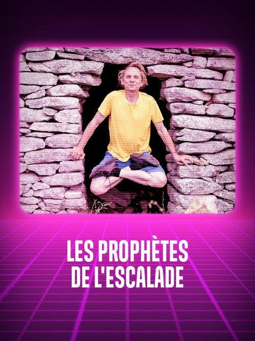 The Prophets of Rock Climbing 2024 official movie poster