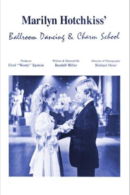 Marilyn Hotchkiss' Ballroom Dancing and Charm School 1990 official movie poster