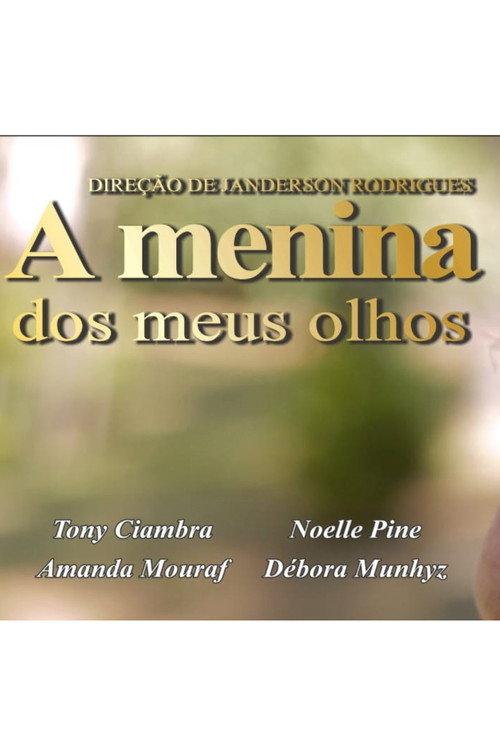A Menina dos Meus Olhos 2020 official movie poster