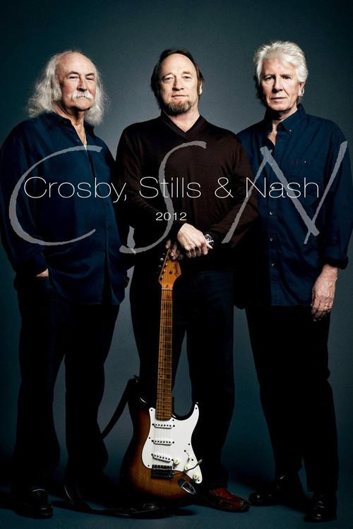 Crosby, Stills & Nash - CSN 2012 2012 official movie poster