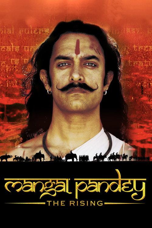 Mangal Pandey - The Rising 2005 official movie poster