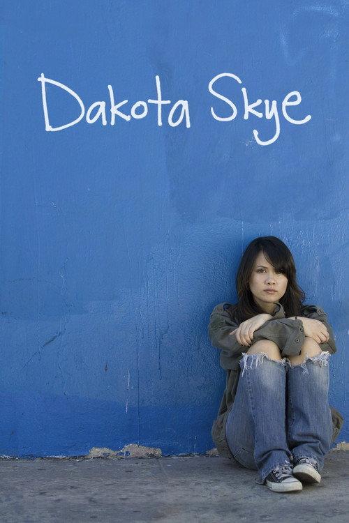 Dakota Skye 2008 official movie poster