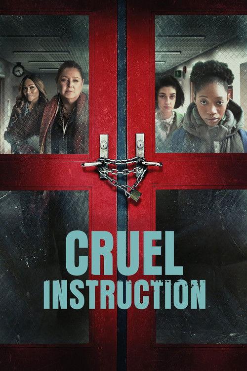 Cruel Instruction 2022 official movie poster
