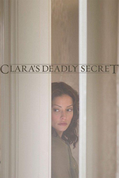Clara's Deadly Secret 2013 official movie poster