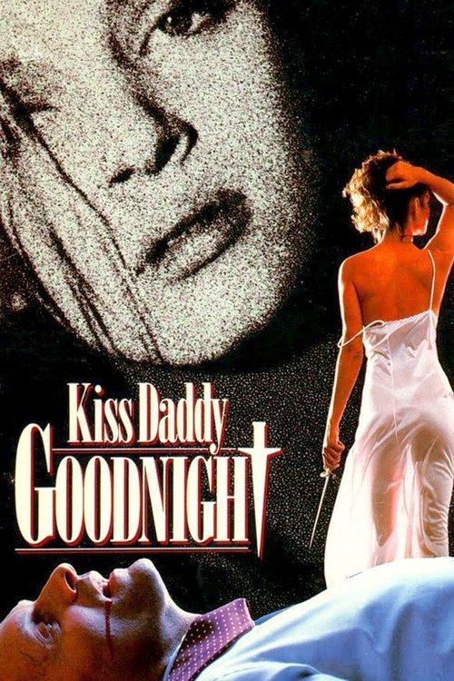 Kiss Daddy Goodnight 1987 official movie poster