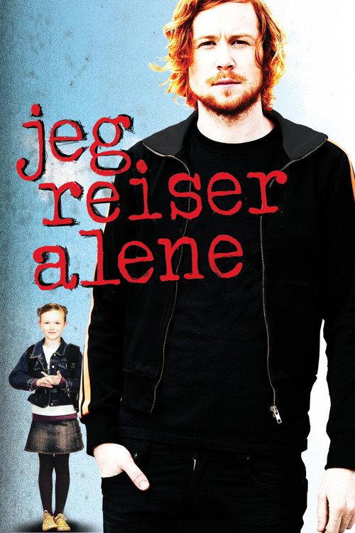 I Travel Alone 2011 official movie poster