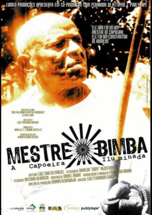 Mestre Bimba, a Capoeira Iluminada 2005 official movie poster