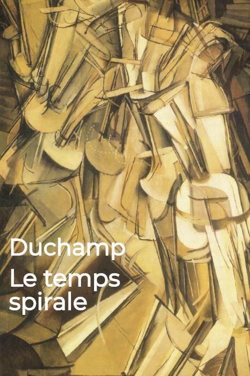 Duchamp. Le temps spirale 1993 official movie poster