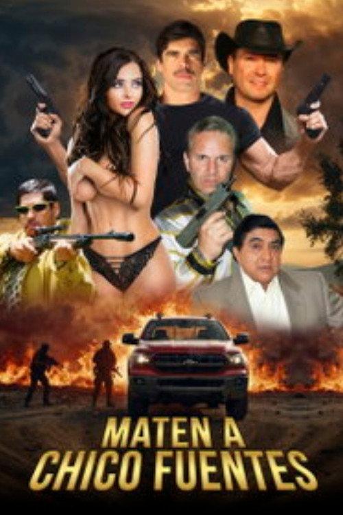 Maten a Chico Fuentes 2025 official movie poster