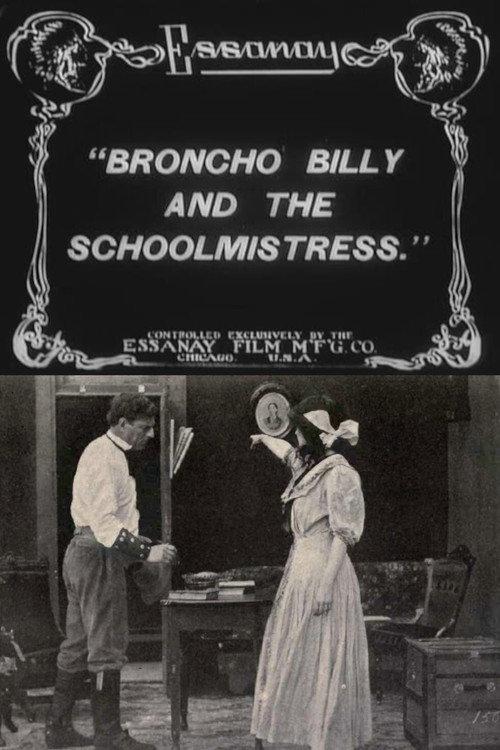 Broncho Billy and the Schoolmistress 1912 official movie poster