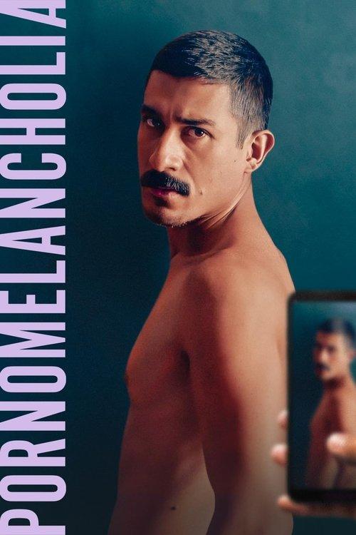 Pornomelancholia 2023 official movie poster