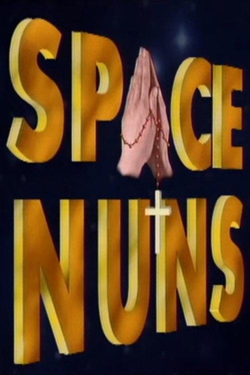 Space Nuns 1995 official movie poster