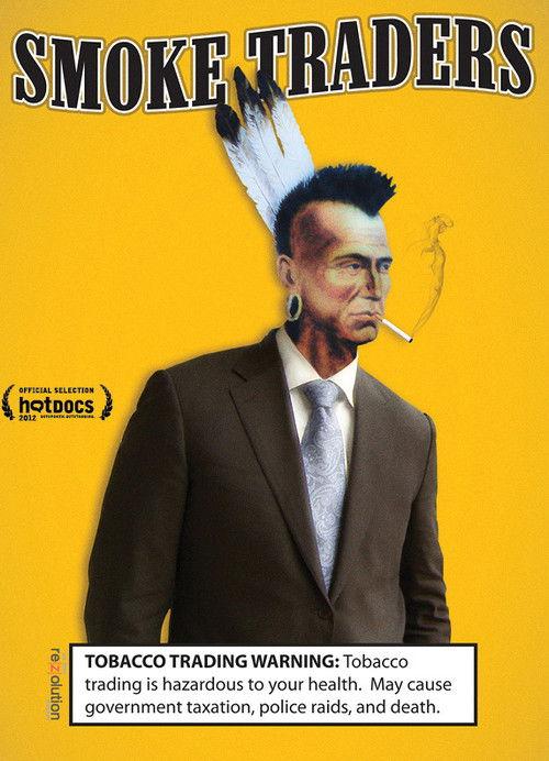 Smoke Traders 2012 official movie poster