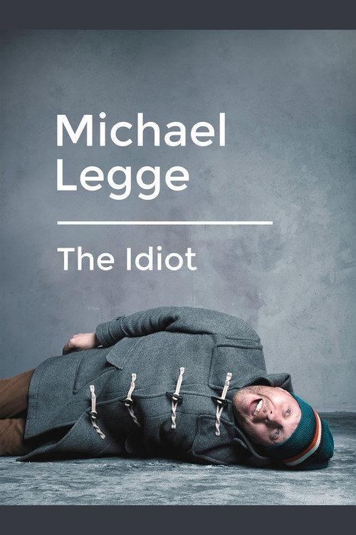 Michael Legge: The Idiot 2020 official movie poster