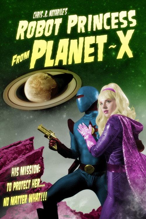 Robot Princess from Planet-X 2023 official movie poster