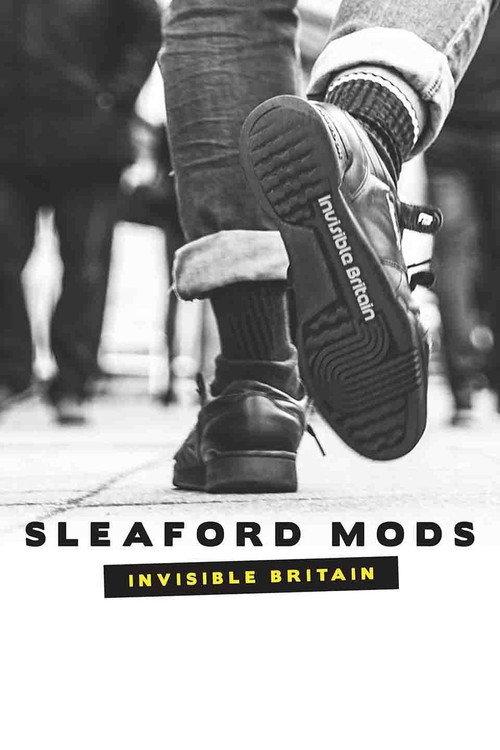 Sleaford Mods: Invisible Britain 2015 official movie poster