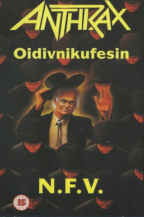 Anthrax: Oidivnikufesin 1987 1991 official movie poster