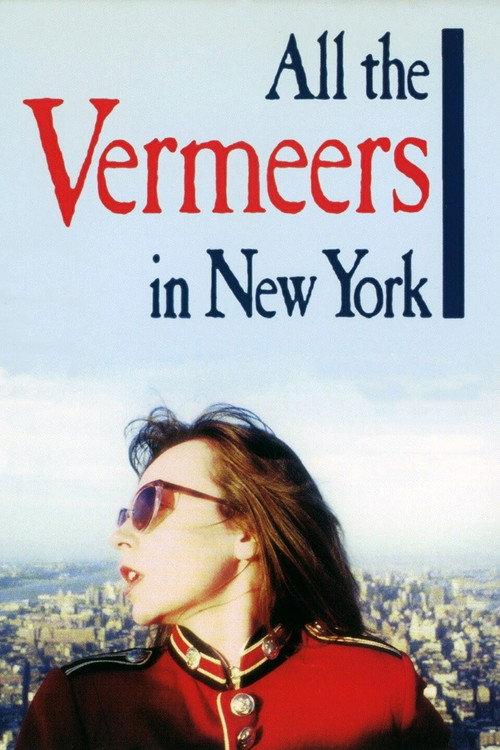 All the Vermeers in New York 1992 official movie poster