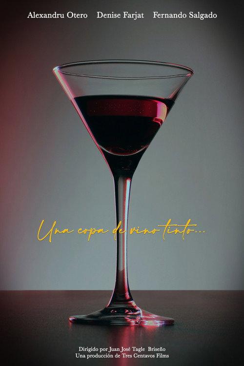 A glass of red wine... 2008 official movie poster
