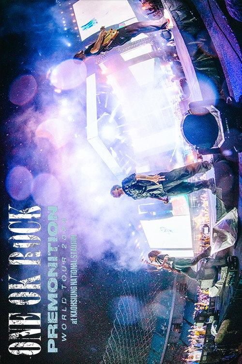 ONE OK ROCK 2024 PREMONITION WORLD TOUR at KAOHSIUNG NATIONAL STADIUM 2024 official movie poster