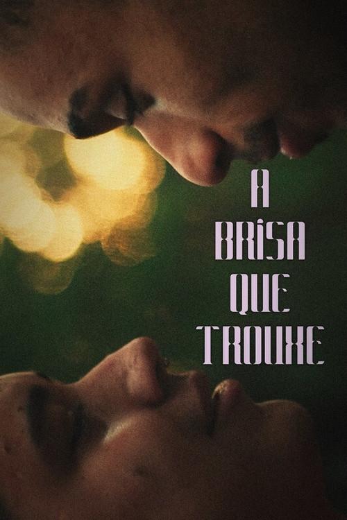 The Breeze That Brought You 2022 official movie poster