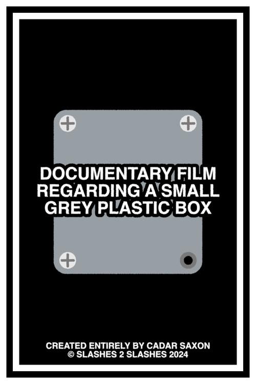 DOCUMENTARY FILM REGARDING A SMALL GREY PLASTIC BOX 2024 official movie poster