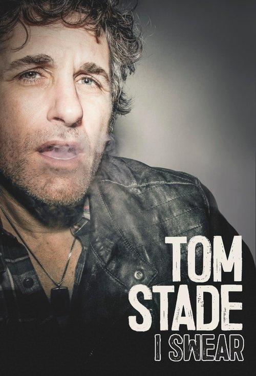 Tom Stade: I Swear 2018 official movie poster