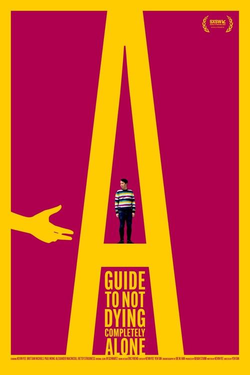 A Guide to Not Dying Completely Alone 2023 official movie poster
