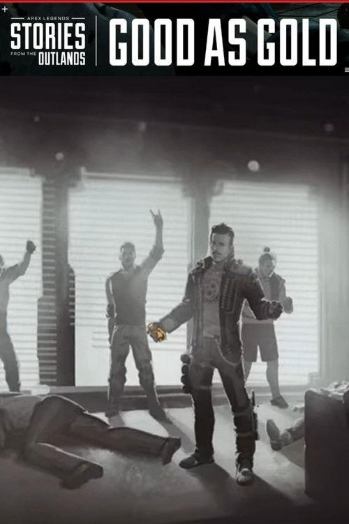 Apex Legends Stories from the Outlands "Good as Gold" 2021 official movie poster