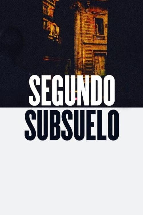 Segundo subsuelo 2018 official movie poster