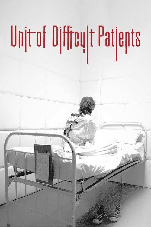 Unit of Difficult Patients: What Future for the Criminally Insane? 2017 official movie poster