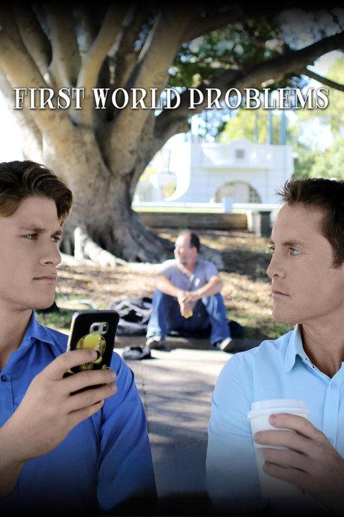 First World Problems 2016 official movie poster