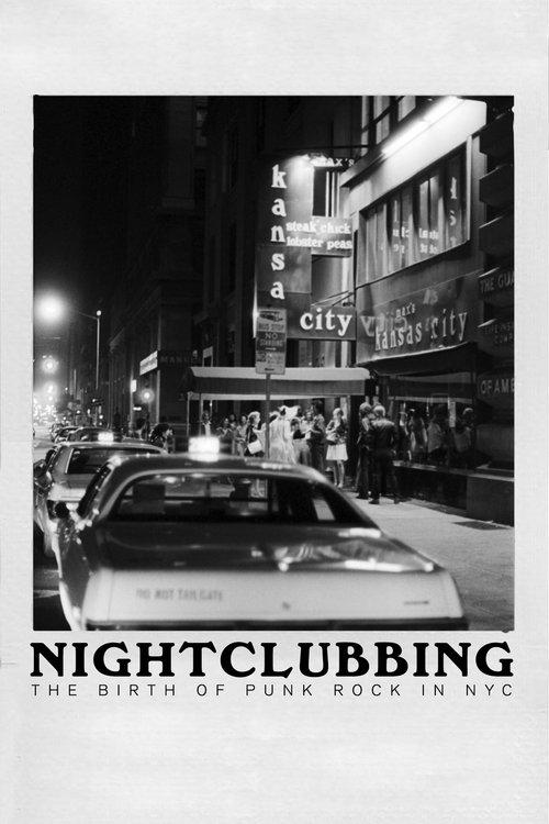 Nightclubbing: The Birth of Punk Rock in NYC 2023 official movie poster