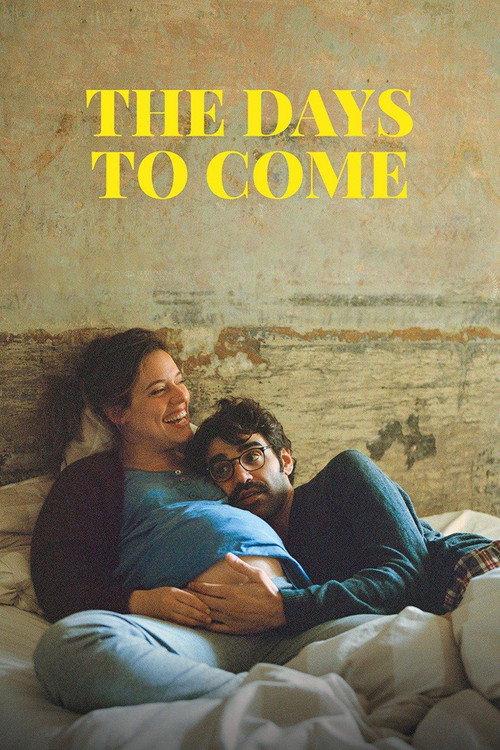 The Days to Come 2019 official movie poster