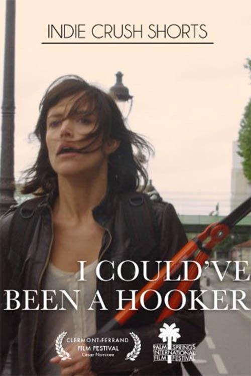 I Could've Been a Hooker 2011 official movie poster