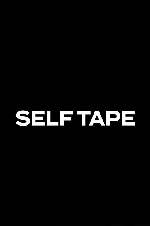 Self Tape 2019 official movie poster