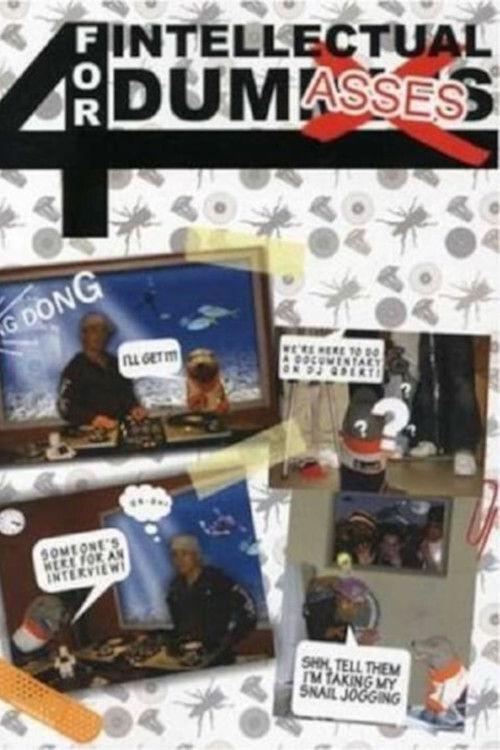 DJ Q-Bert - For Intellectual Dumasses 2007 official movie poster